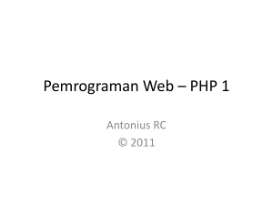 Pemrograman Web * PHP 1