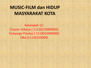 MUSIC-FILM dan HIDUP MASYARAKAT KOTA