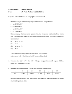 Ujian Perbaikan : Metode Numerik Dosen : R. Fitria. Rachmawati, S