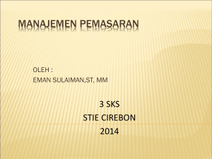 manajemen pemasaran - Eman Sulaiman, ST, MM