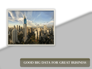 Good Big Data for Great Business Big Data : Money