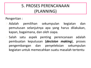 5. PROSES PERENCANAAN (PLANNING)