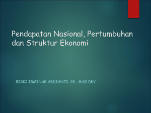 Pendapatan Nasional, Pertumbuhan dan Struktur Ekonomi