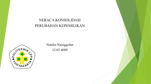 Neraca Konsolidasi (Perubahan Kepemilikan)