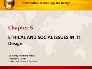 ETHICAL AND SOCIAL ISSUES IN INFORMATION SYSTEMS