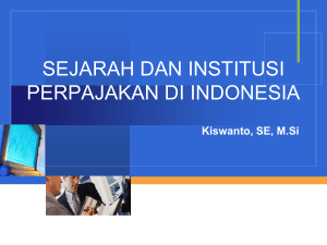 3. Sejarah dan Institusi Perpajakan di Indonesia