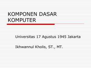 KOMPONEN DASAR KOMPUTER - Data Dosen UTA45 JAKARTA