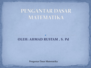 pengantar dasar matematika - Ahmad Rustam, S.Pd., M.Pd.