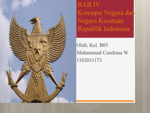 BAB IV Konsepsi Negara dan Negara Kesatuan Republik Indonesia