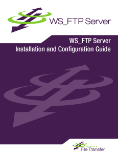WS_FTP Server Installation and Configuration Guide