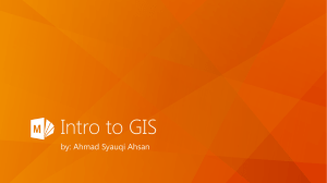 Intro to GIS - Ahmad Syauqi Ahsan