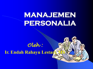 manajemen personalia - Ir. Endah Rahayu Lestari, MS