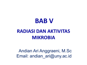 Mikrobiologi Pangan - BAB 5 - Radiasi dan Aktivitas