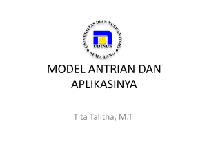 Lecture 3 : model Antrian dan Aplikasinya