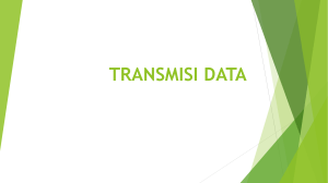 Transmisi data - Komunikasi Data Digital