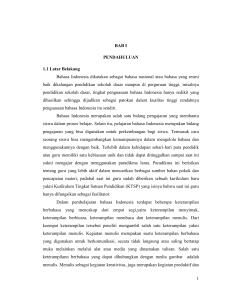 1 BAB I PENDAHULUAN 1.1 Latar Belakang Bahasa Indonesia