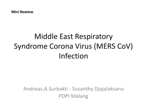 Middle East Respiratory Syndrome Corona Virus (MERS CoV