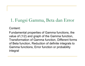 1. Fungsi Gamma, Beta dan Error