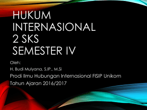 HUKUM INTERNASIONAL 2 SKS Semester IV