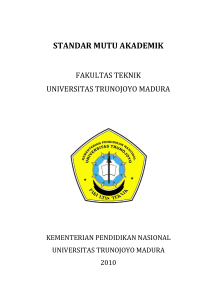 standar mutu akademik - Fakultas Teknik Universitas Trunojoyo