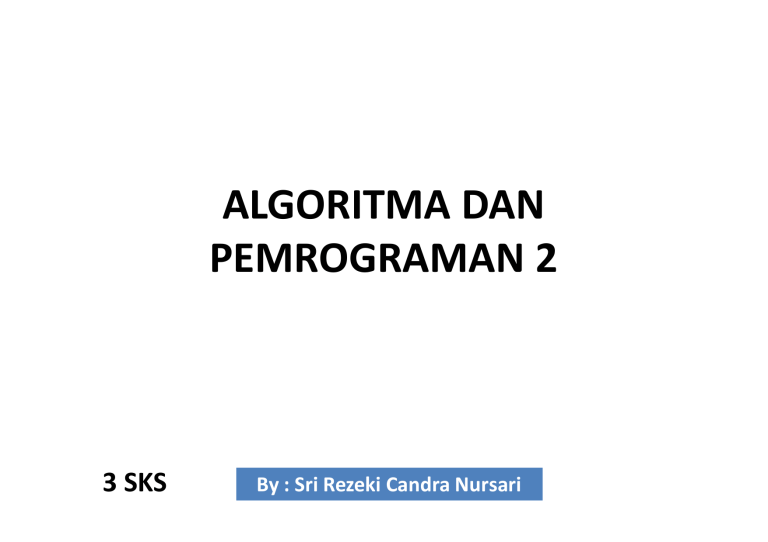 Algoritma Dan Pemrograman 2