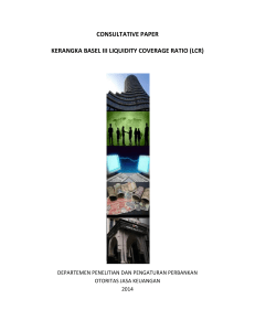 consultative paper kerangka basel iii liquidity coverage ratio (lcr)