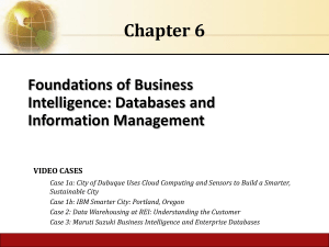 Laudon MIS13 ch06 Foundations of BusinessIntelligence: Databases andInformation Management