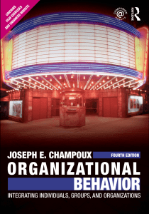 Joseph E. Champoux - Organizational Behavior  Integrating Individuals, Groups, and Organizations-Routledge (2010)