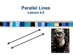 Geometry 4.5 Parrel Lines