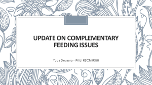UPDATE ON COMPLEMENTARY  FEEDING ISSUES