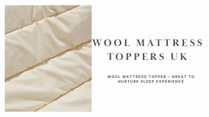 Wool mattress toppers uk