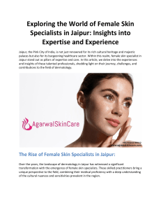 Exploring the World of Female Skin Specialists in Jaipur: Insights into Expertise and Experience