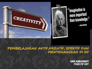 pembelajaran AKTIF,kreatif, efektif dan menyenangkan