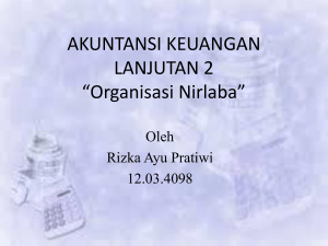 AKUNTANSI KEUANGAN LANJUTAN 2 *Organisasi Nirlaba*