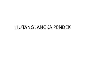 HUTANG JANGKA PENDEK