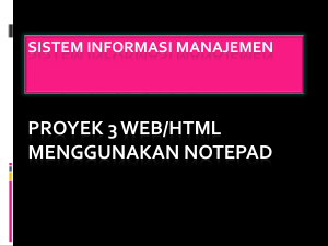 PROYEK 3 WEB/HTML MENGGUNAKAN NOTEPAD