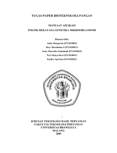 Bioteknologi adalah salah satu cara manusia untuk menghasilkan