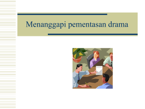 Menanggapi unsur pementasan drama