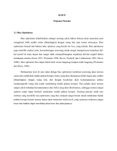 BAB II Tinjauan Pustaka 2.1 Bias Optimisme Bias optimisme