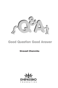Shravasti Dhammika - Good Question Good Answer
