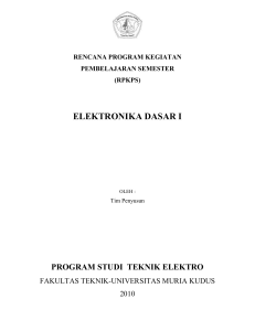 Elektronika Dasar I - Fakultas Teknik UMK