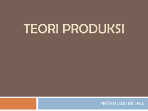 TEORI PRODUKSI