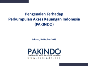 (PAKINDO) Jakarta, 5 Oktober 2016 Akses Keuangan di Indonesia