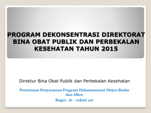 program dekonsentrasi direktorat bina obat publik dan perbekalan