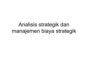 Analisis strategik dan manajemen biaya strategik