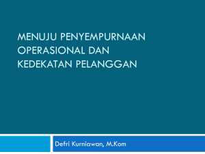 Menuju Penyempurnaan Operasional dan Pendekatan Pelanggan