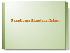 Paradigma Akuntansi Islam Kita Punya Fundamen - UIN Ar