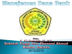 Manajemen Dana Bank - STIE Ahmad Dahlan Jakarta