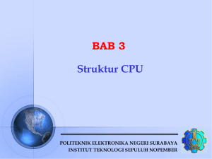 Struktur CPU 1 - Riyanto - Politeknik Elektronika Negeri Surabaya