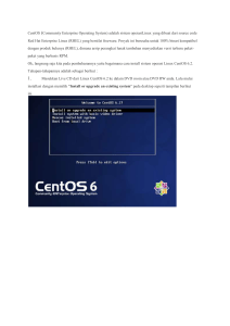 CentOS (Community Enterprise Operating System) adalah sistem